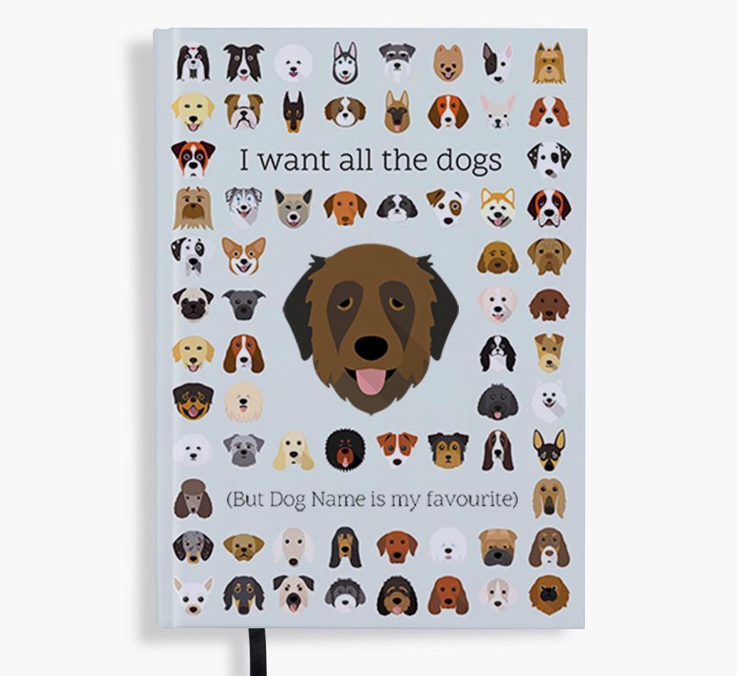 I Want All the Dogs: Personalized {breedFullName} Notebook