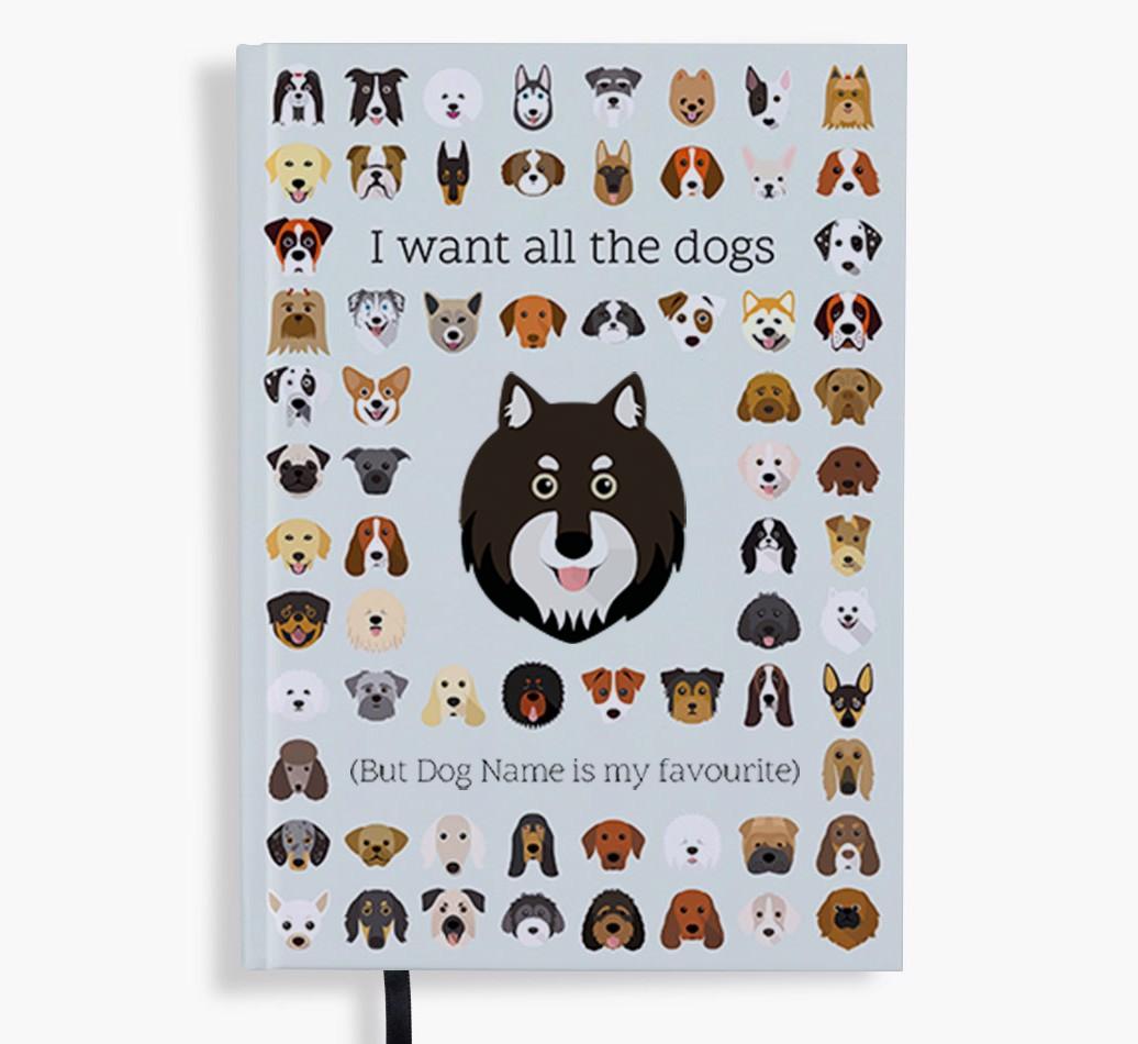 I Want All the Dogs: Personalized {breedFullName} Notebook