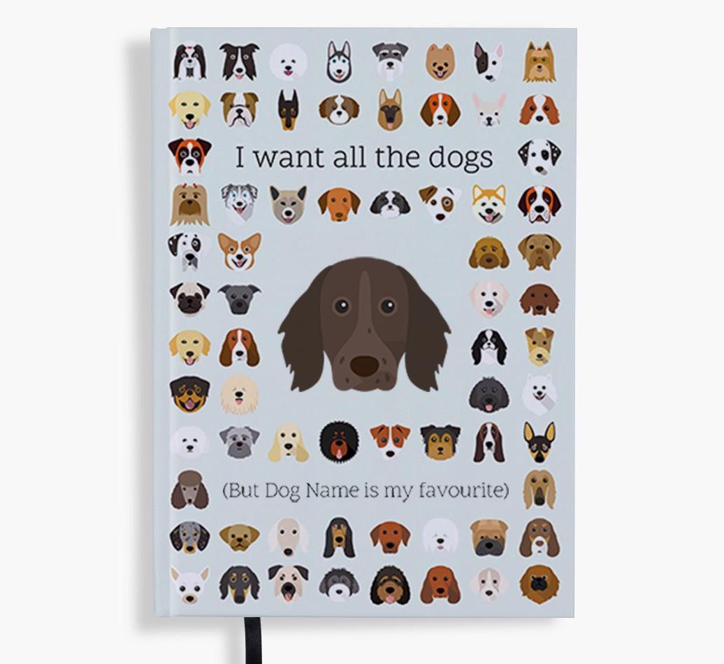 I Want All the Dogs: Personalized {breedFullName} Notebook