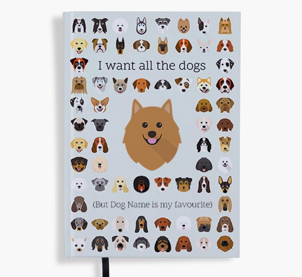 I Want All the Dogs: Personalized {breedFullName} Notebook