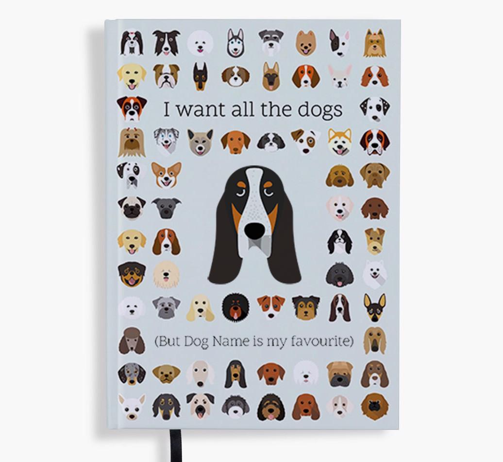 I Want All the Dogs: Personalized {breedFullName} Notebook