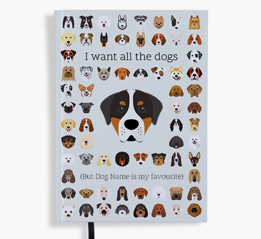 I Want All the Dogs: Personalized {breedFullName} Notebook