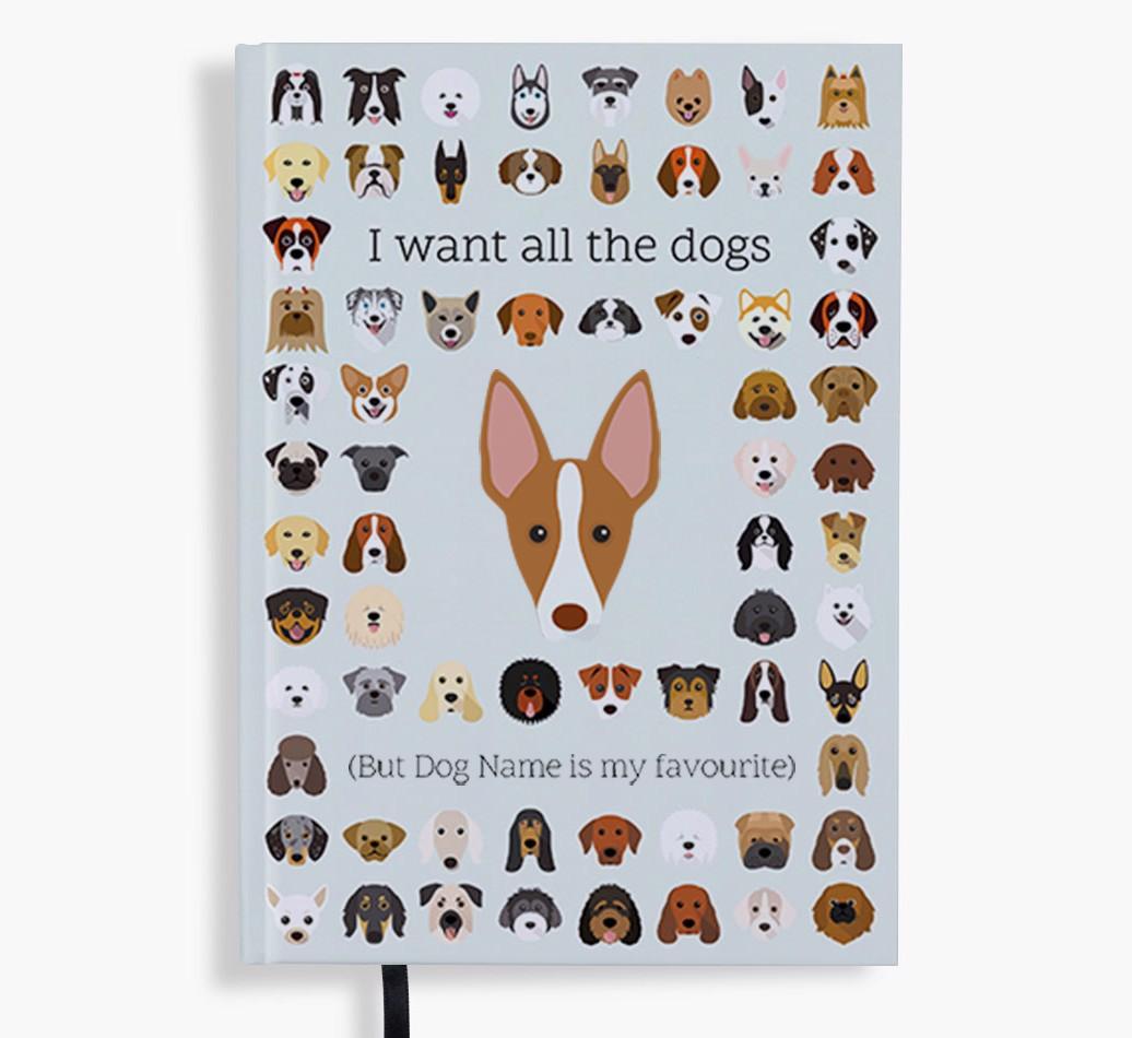 I Want All the Dogs: Personalized {breedFullName} Notebook