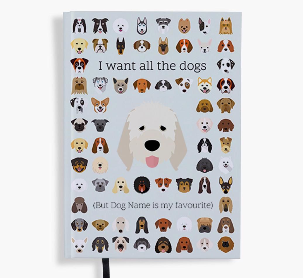 I Want All the Dogs: Personalized {breedFullName} Notebook