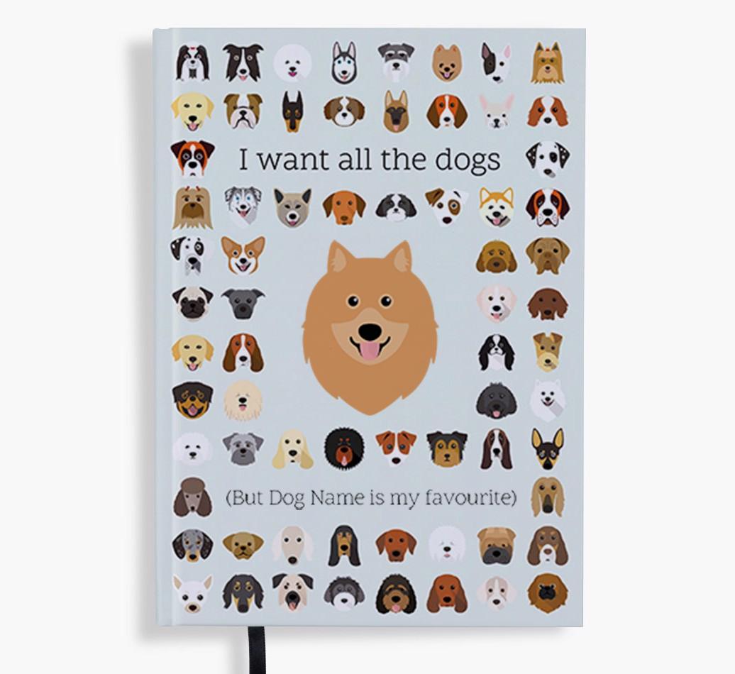 I Want All the Dogs: Personalized {breedFullName} Notebook