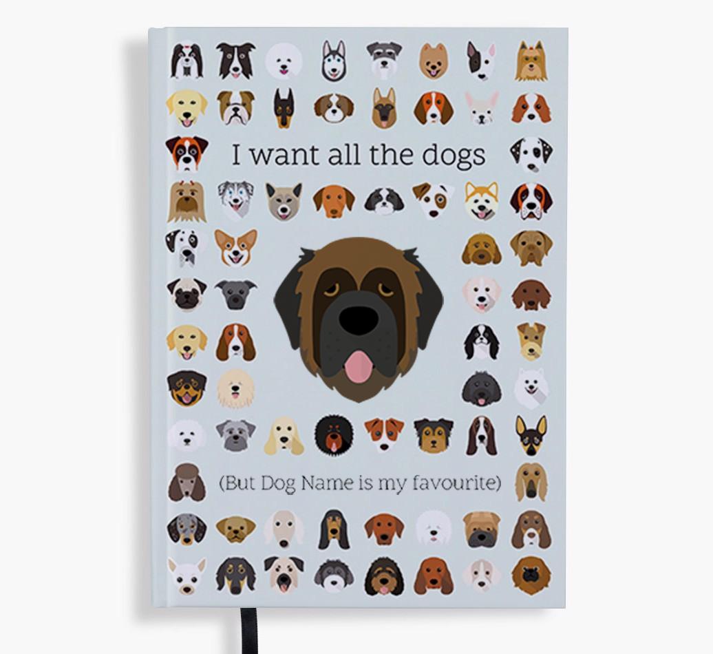 I Want All the Dogs: Personalized {breedFullName} Notebook