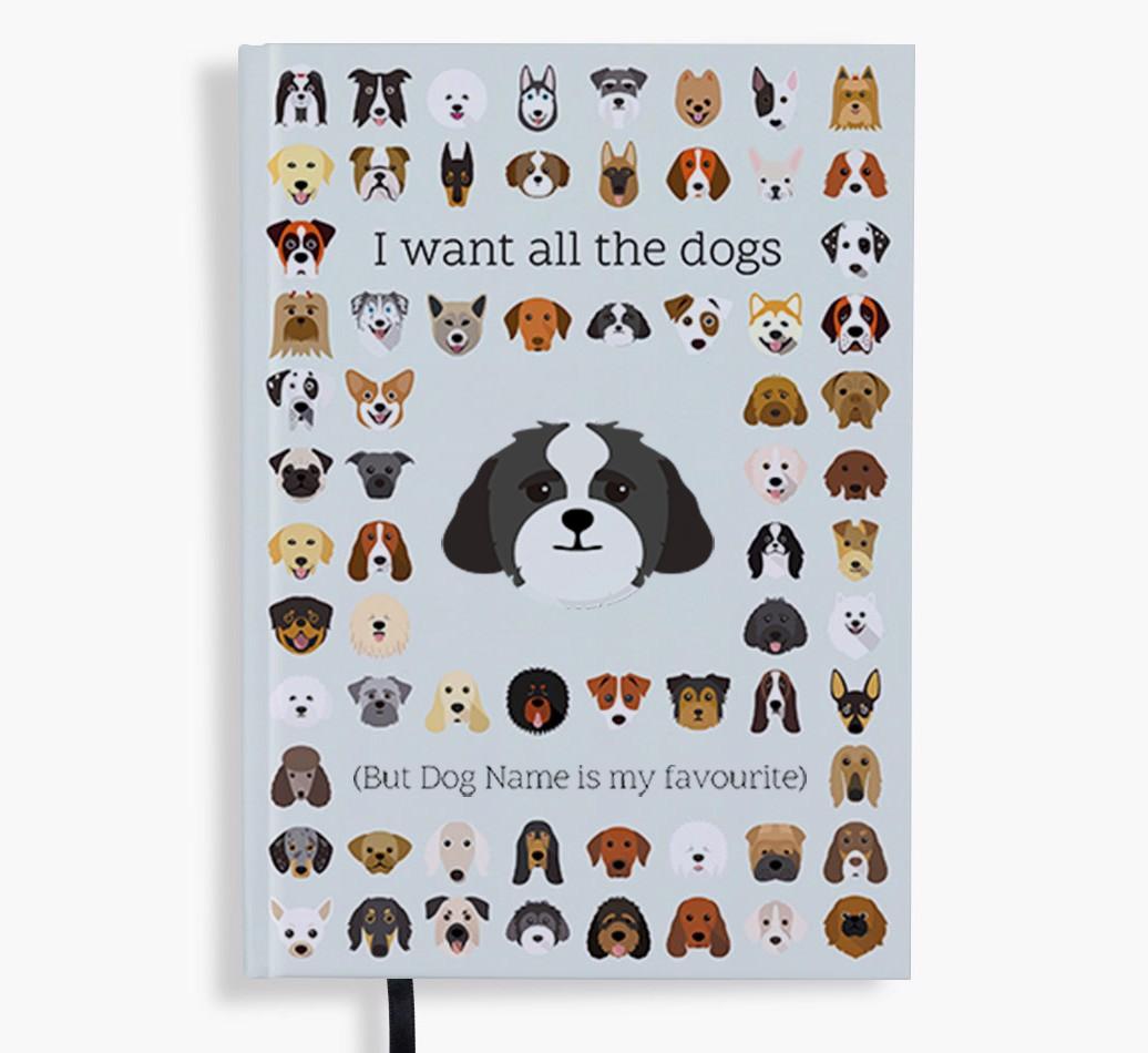I Want All the Dogs: Personalized {breedFullName} Notebook