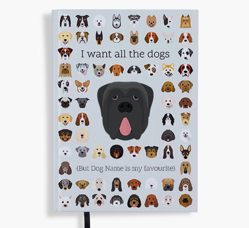 I Want All the Dogs: Personalized {breedFullName} Notebook