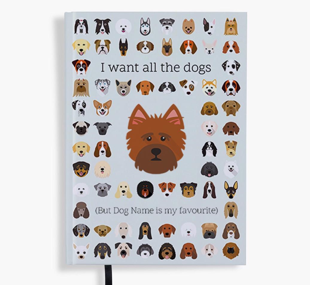 I Want All the Dogs: Personalized {breedFullName} Notebook