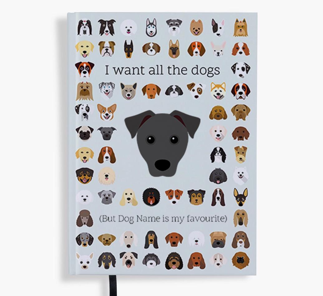 I Want All the Dogs: Personalized {breedFullName} Notebook