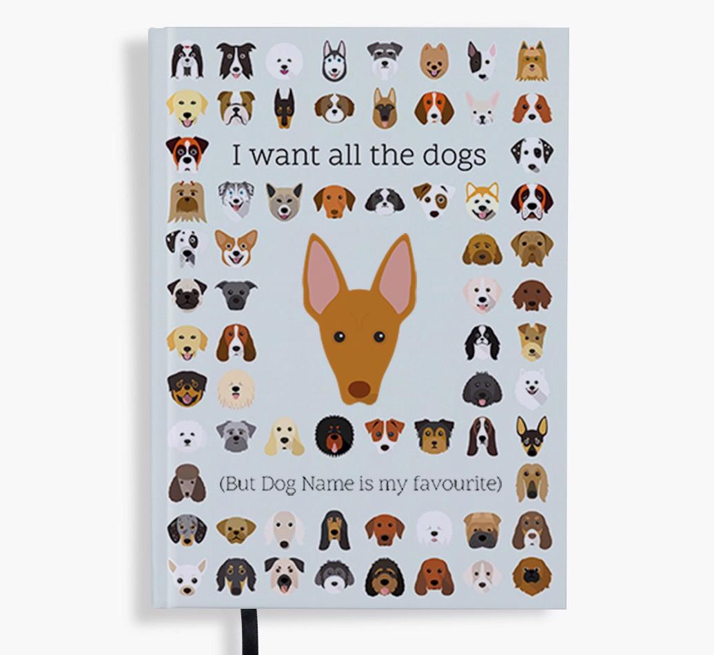 I Want All the Dogs: Personalised {breedFullName} Notebook