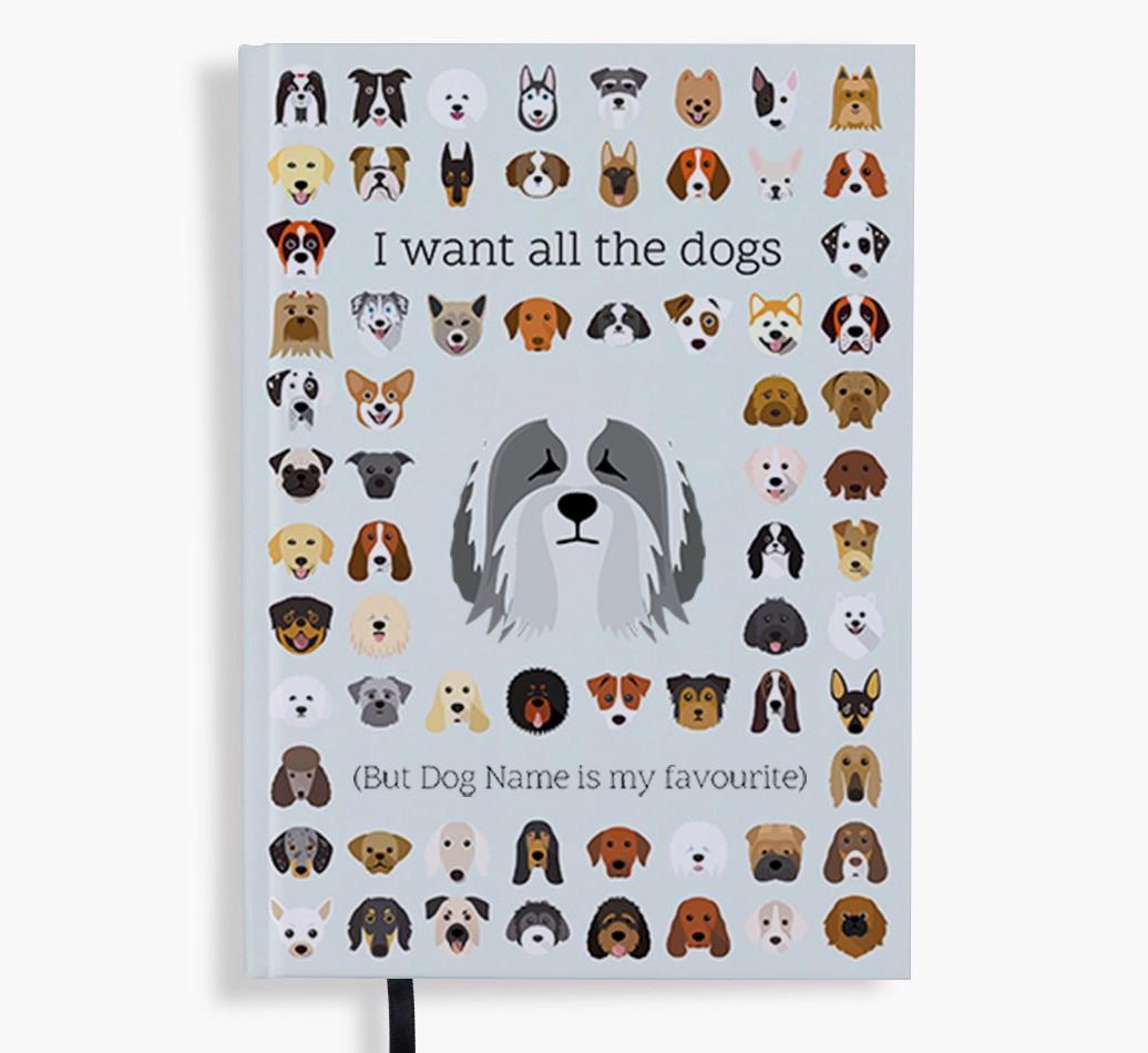 I Want All the Dogs: Personalized {breedFullName} Notebook