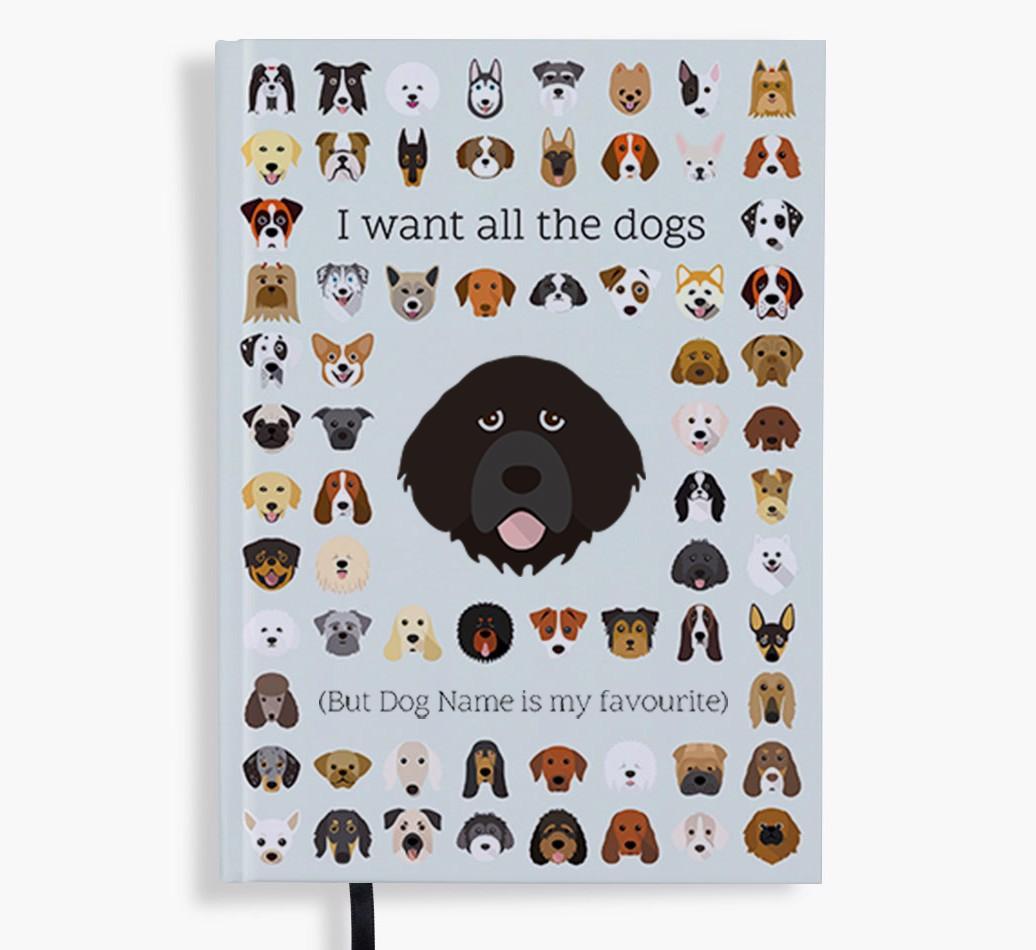 I Want All the Dogs: Personalized {breedFullName} Notebook