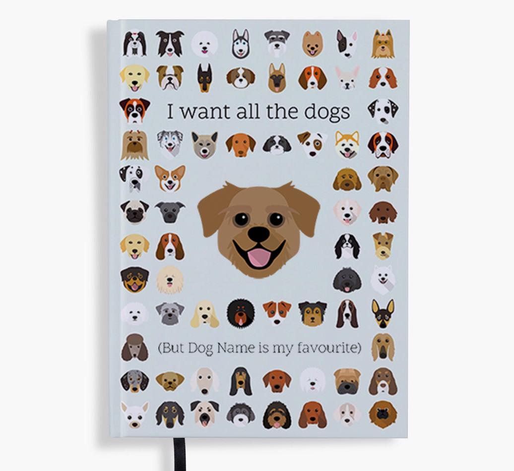I Want All the Dogs: Personalized {breedFullName} Notebook