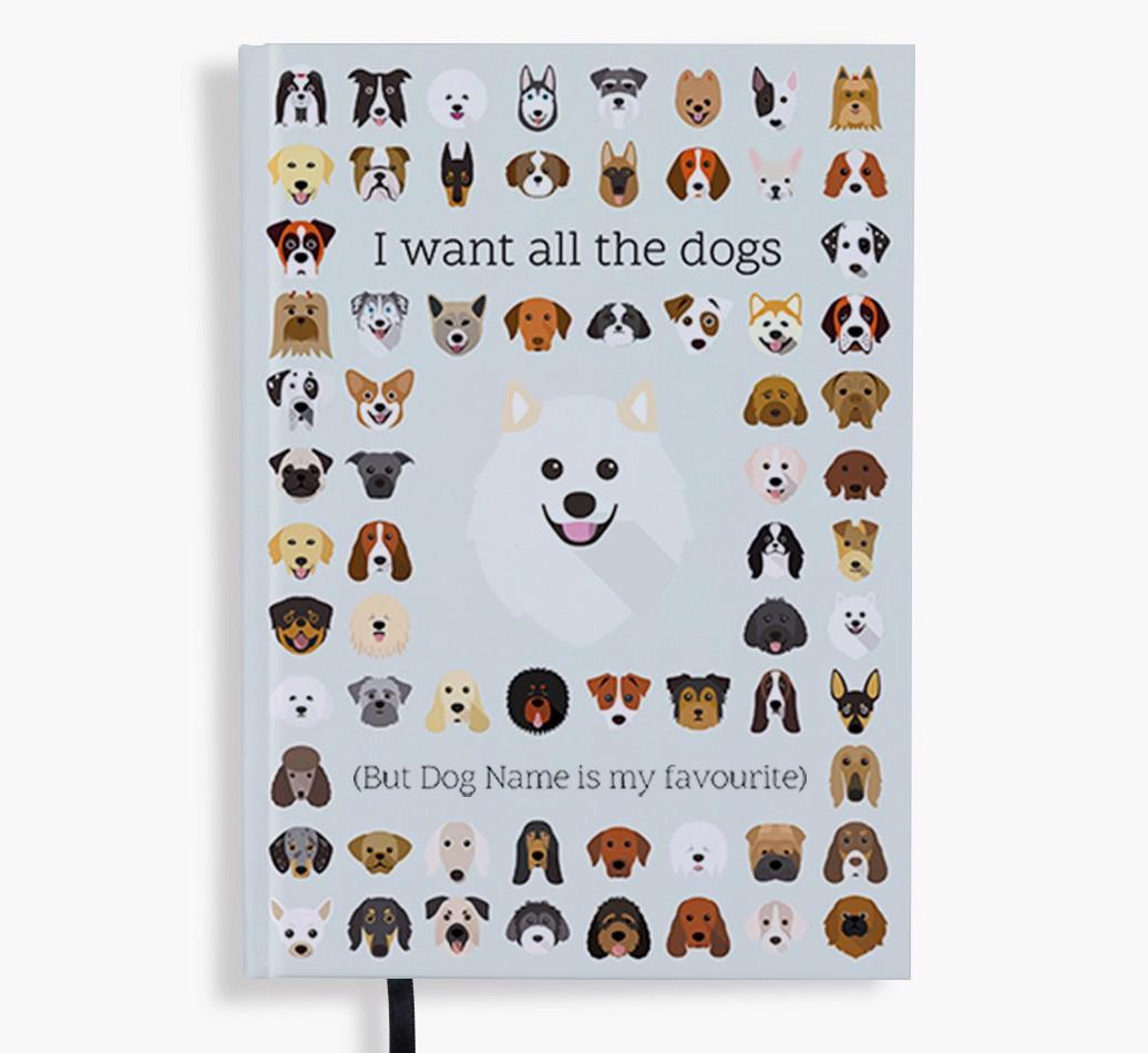 I Want All the Dogs: Personalized {breedFullName} Notebook