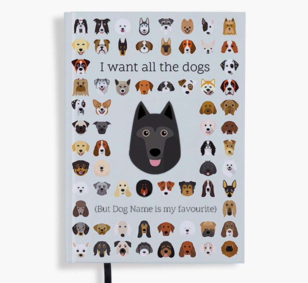 I Want All the Dogs: Personalized {breedFullName} Notebook