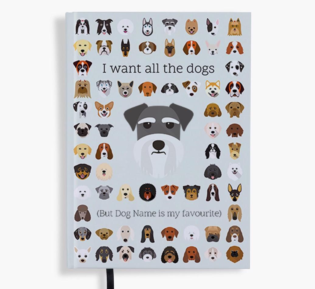 I Want All the Dogs: Personalized {breedFullName} Notebook