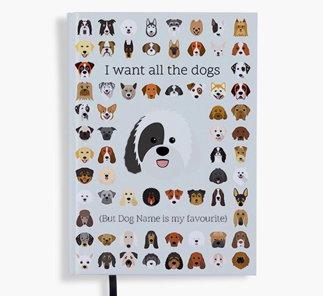 I Want All the Dogs: Personalized {breedFullName} Notebook