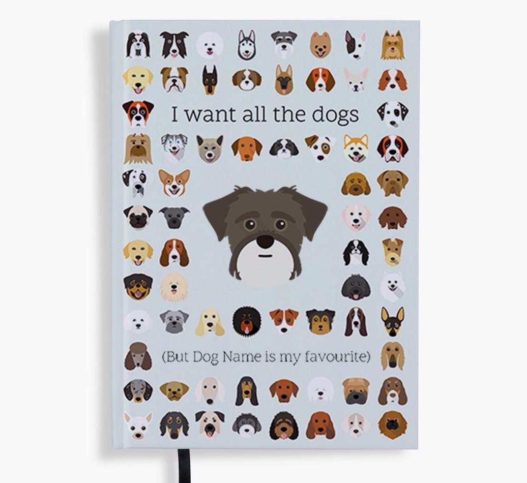 I Want All the Dogs: Personalized {breedFullName} Notebook