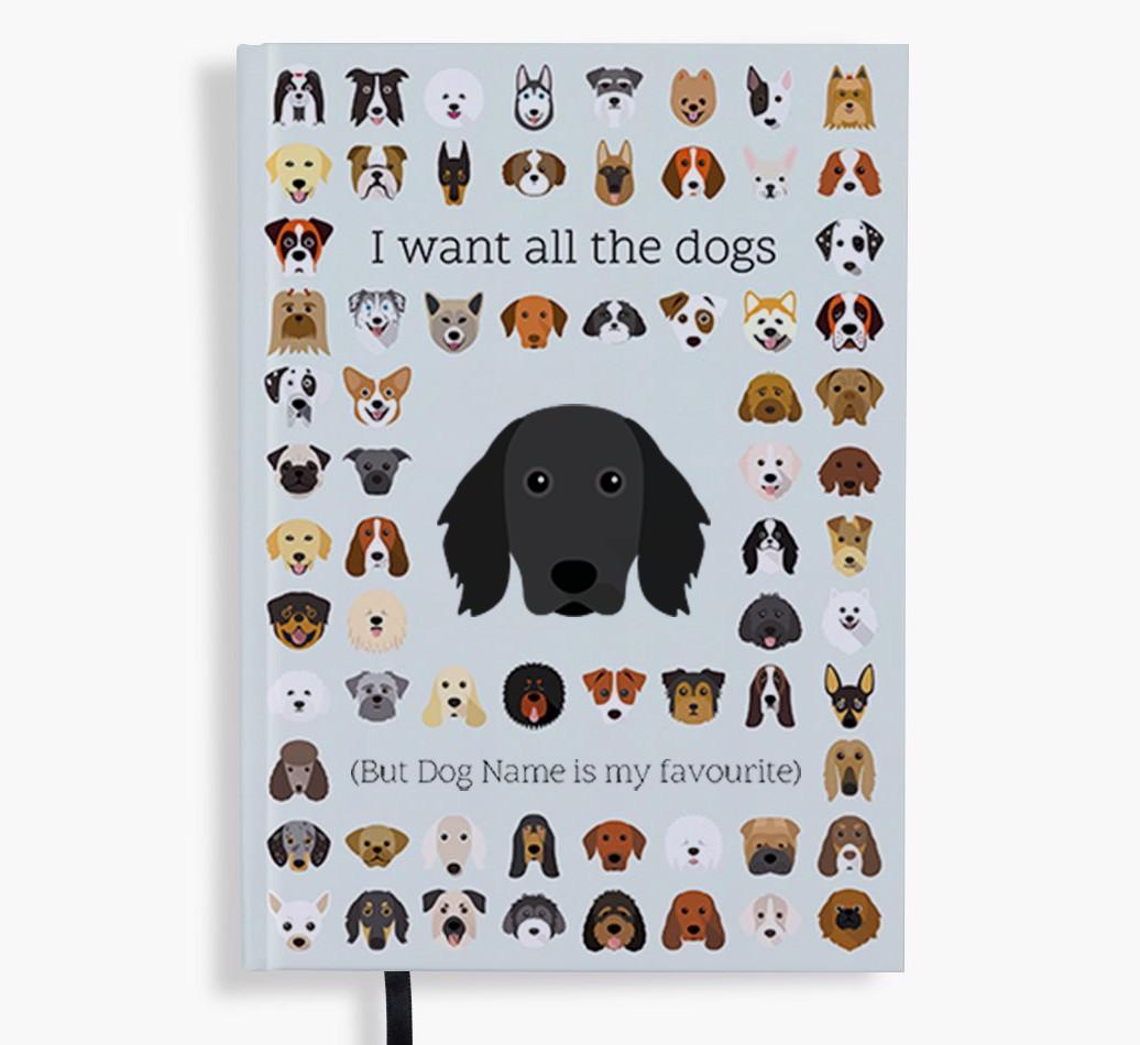 I Want All the Dogs: Personalized {breedFullName} Notebook
