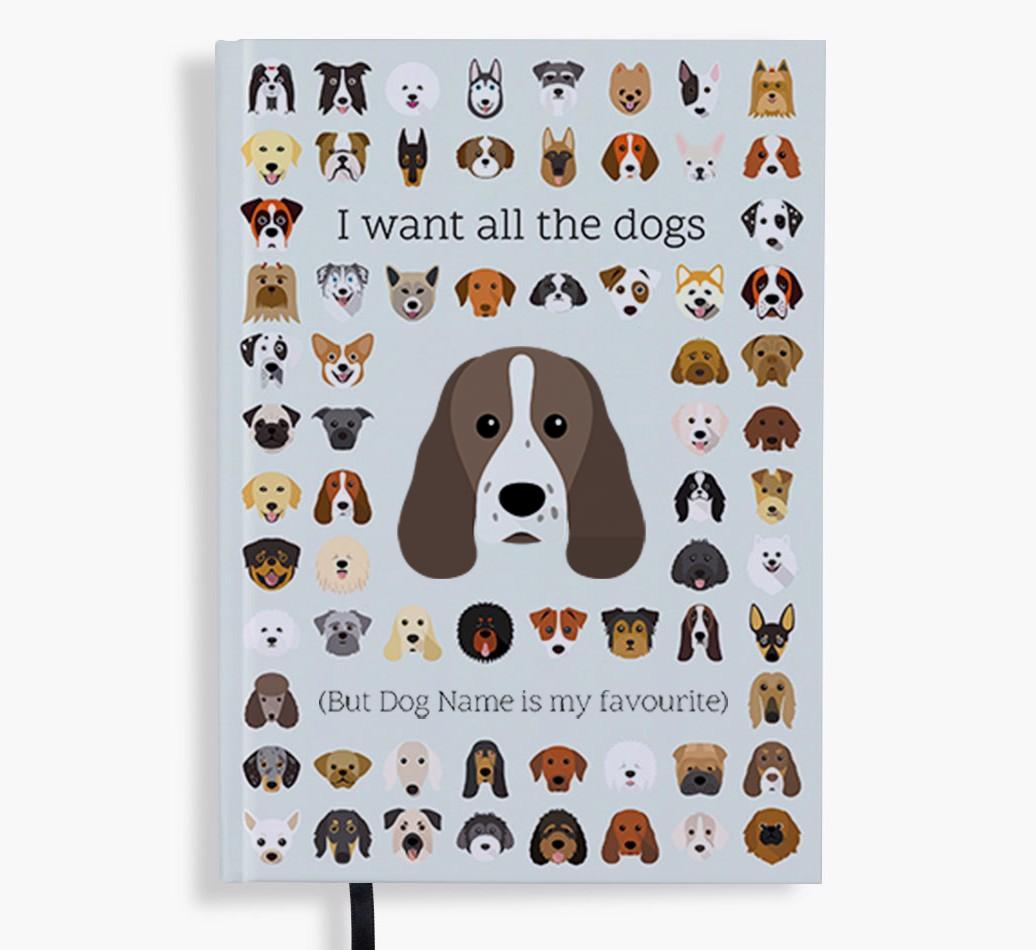 I Want All the Dogs: Personalized {breedFullName} Notebook