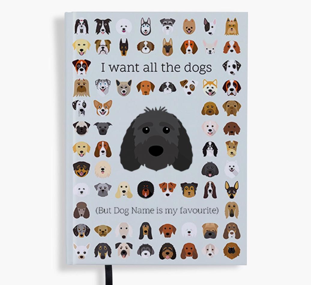 I Want All the Dogs: Personalized {breedFullName} Notebook