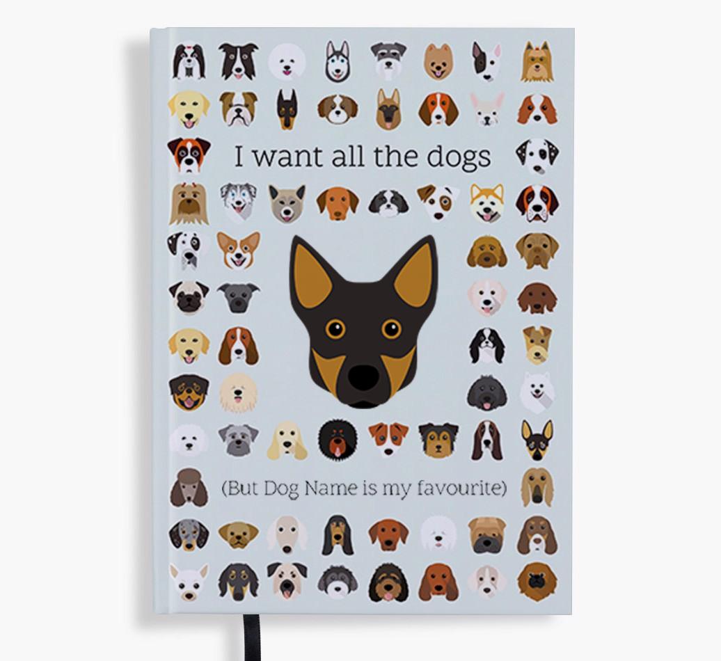 I Want All the Dogs: Personalized {breedFullName} Notebook