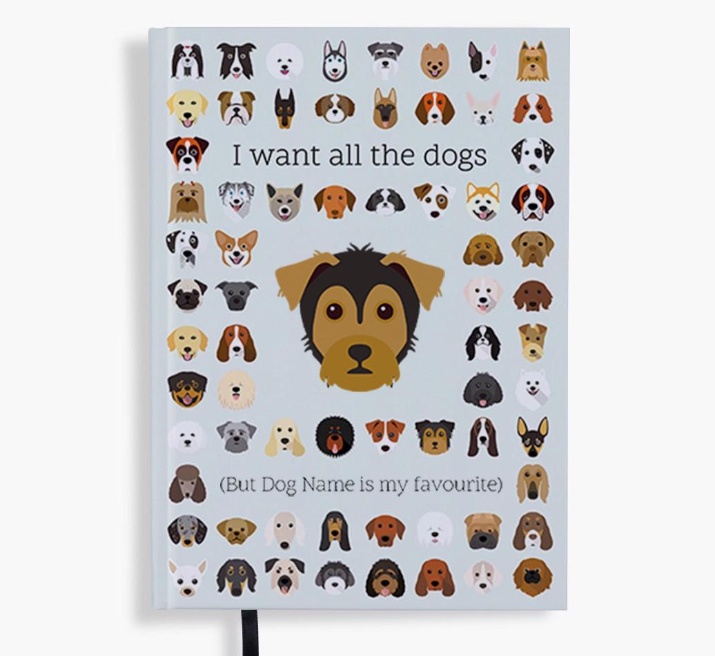 I Want All the Dogs: Personalized {breedFullName} Notebook