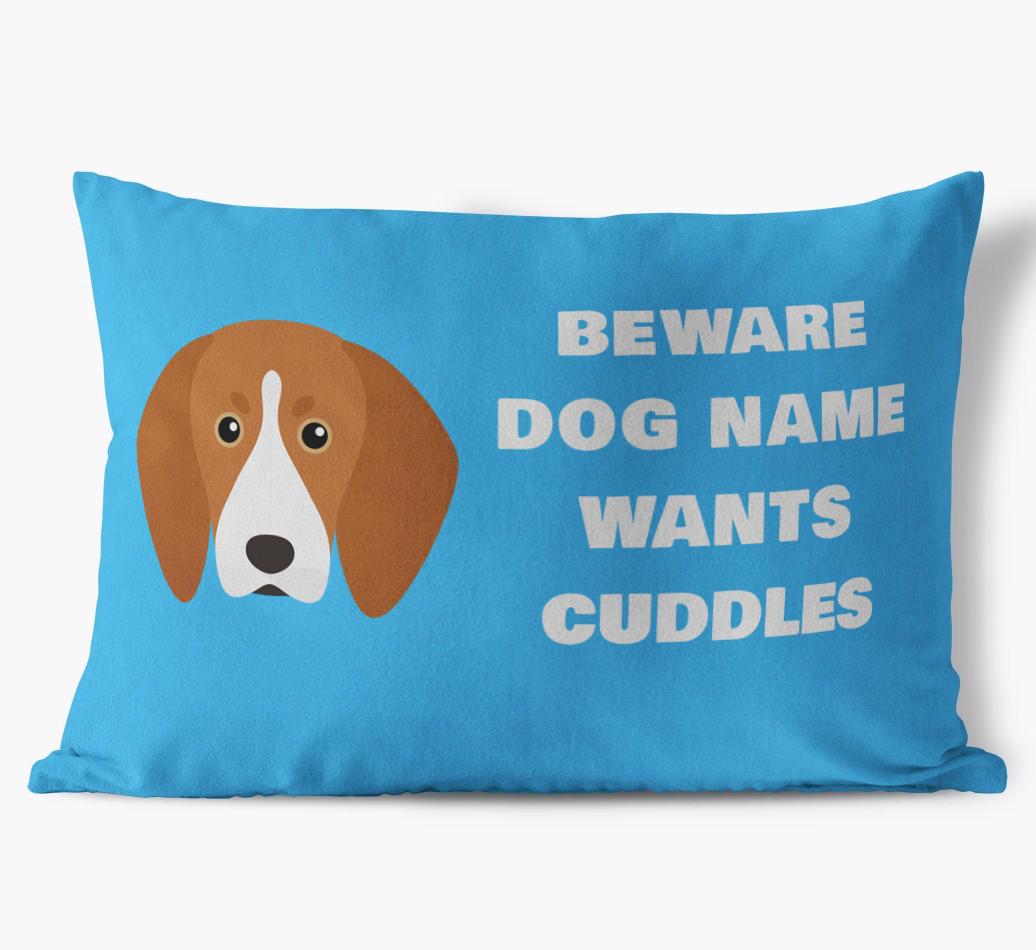 Beware of Cuddles: Personalized {breedFullName} Soft Touch Pillow