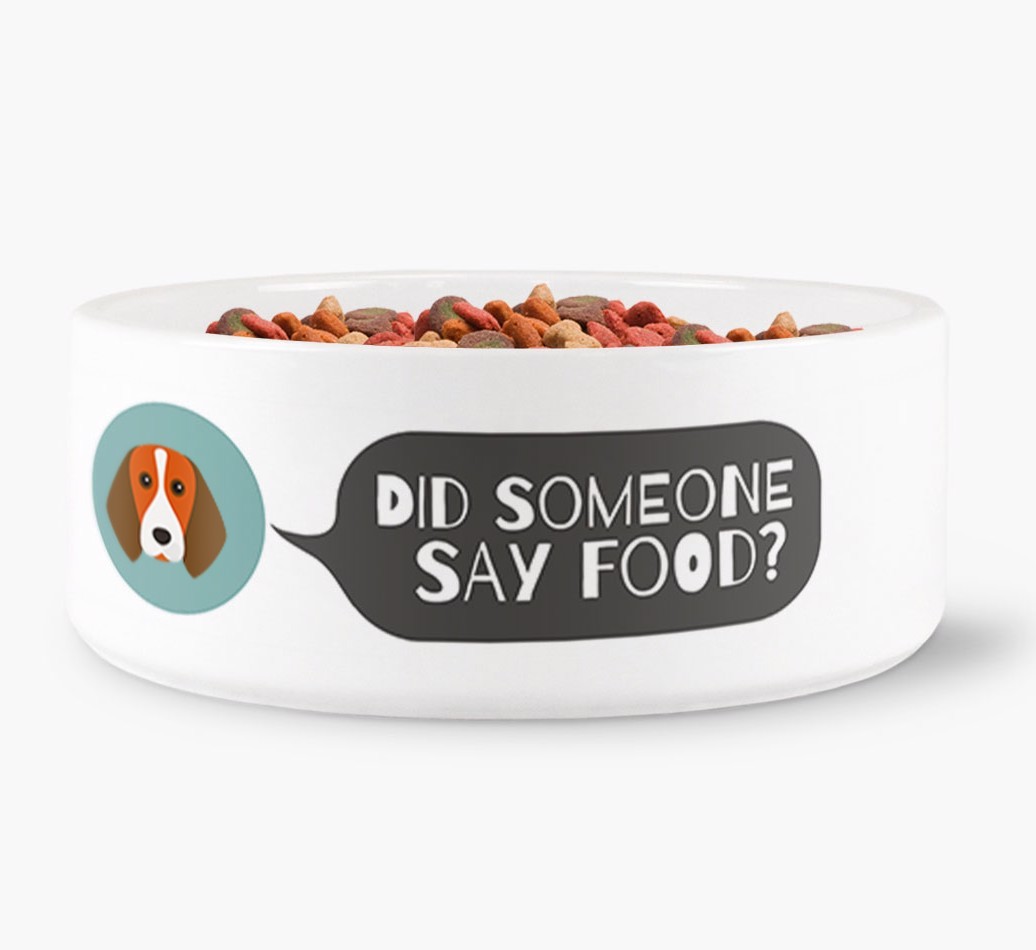 'Did someone say food?' Dog Bowl for your {breedFullName}