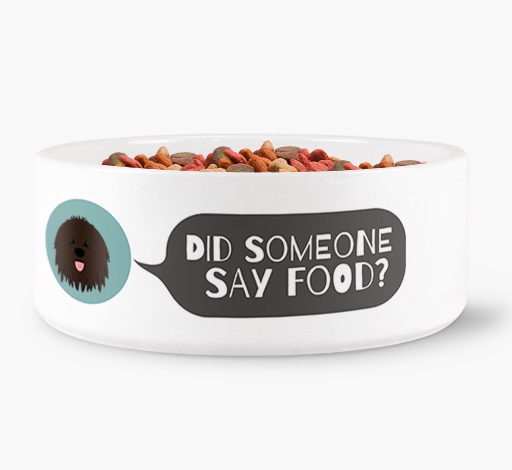 'Did someone say food?' Dog Bowl for your {breedFullName}