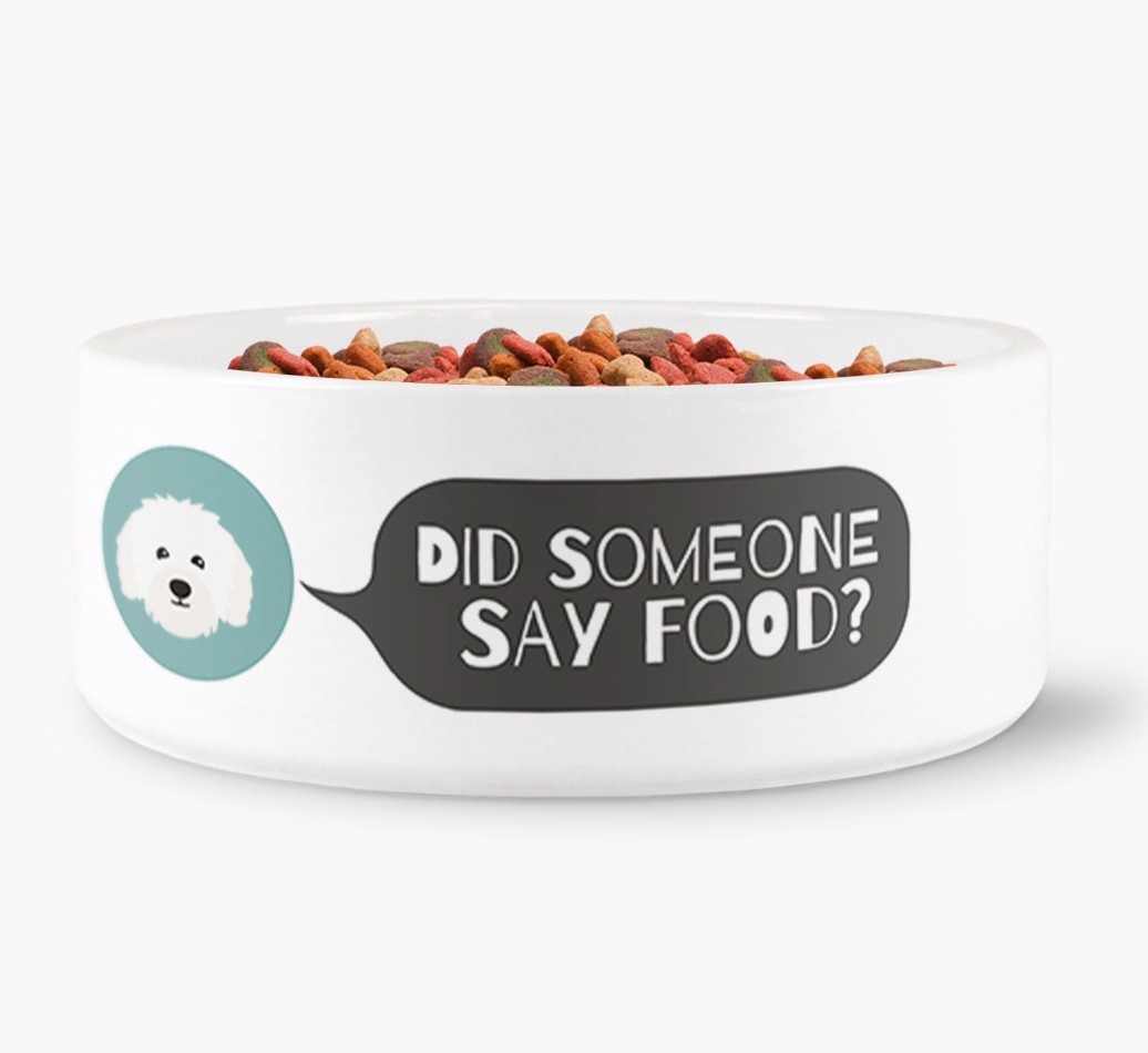 'Did someone say food?' Dog Bowl for your {breedFullName}