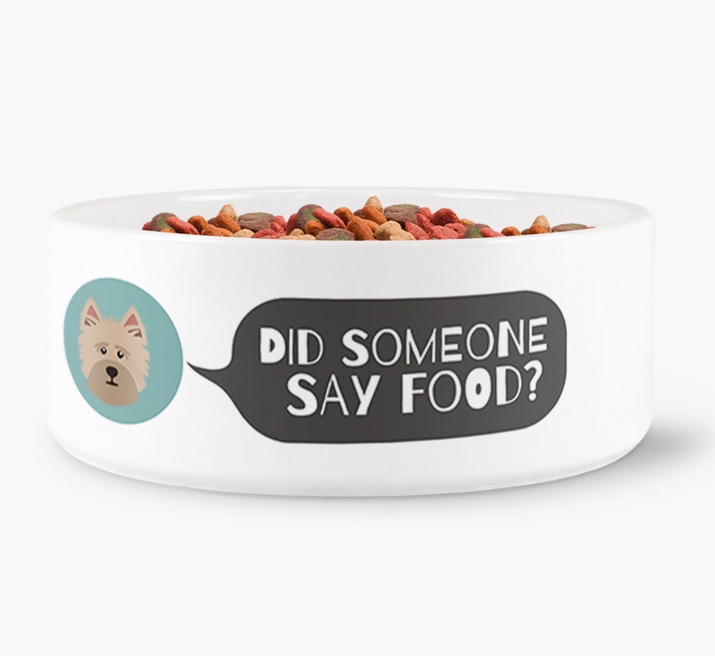 'Did Someone Say Food?' - Personalized Dog Bowl for your {breedFullName}