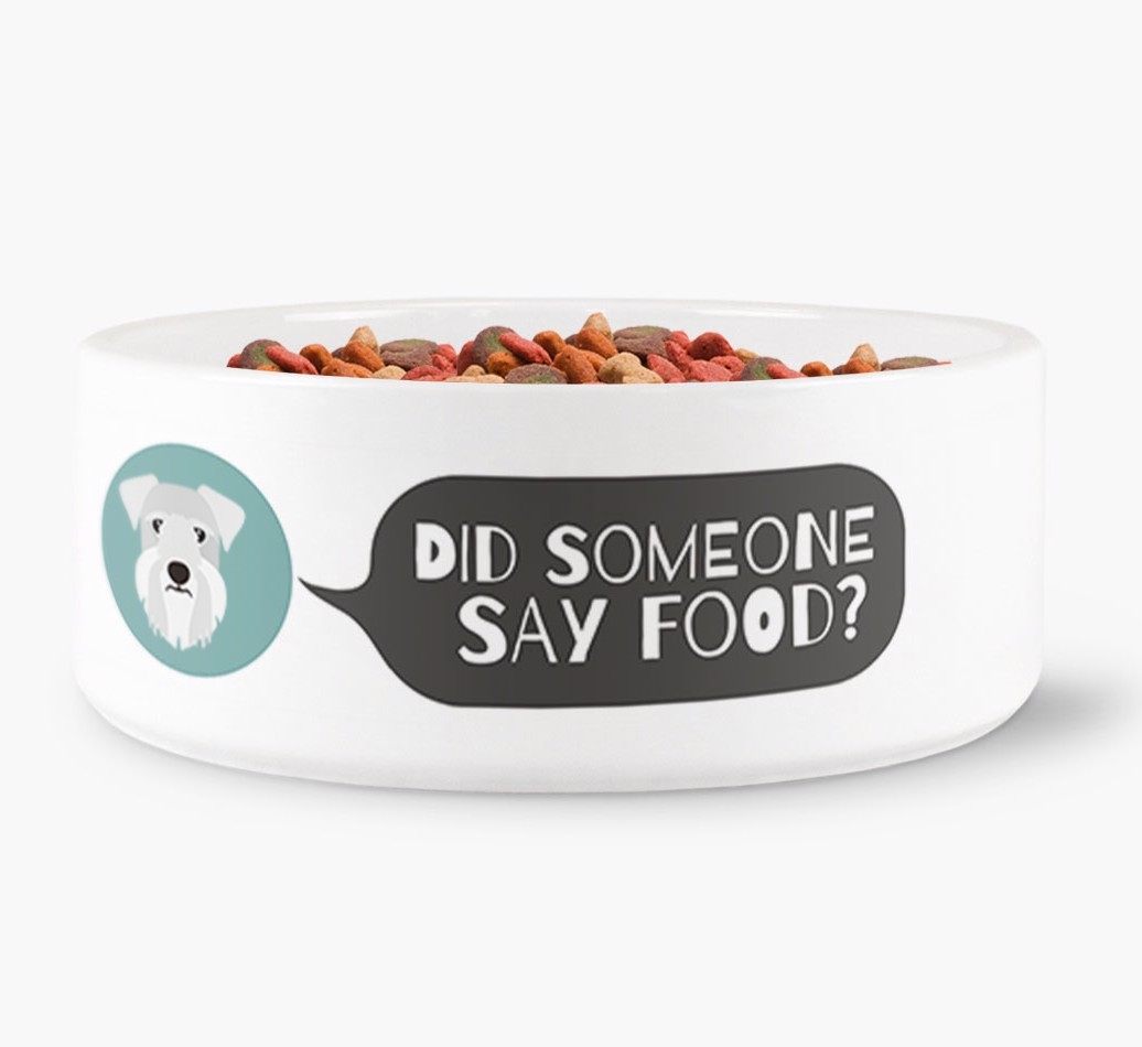 'Did someone say food?' Dog Bowl for your {breedFullName}