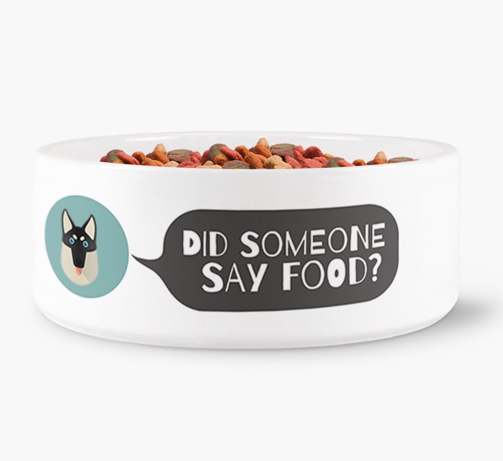 'Did Someone Say Food?' - Personalized Dog Bowl for your {breedFullName}
