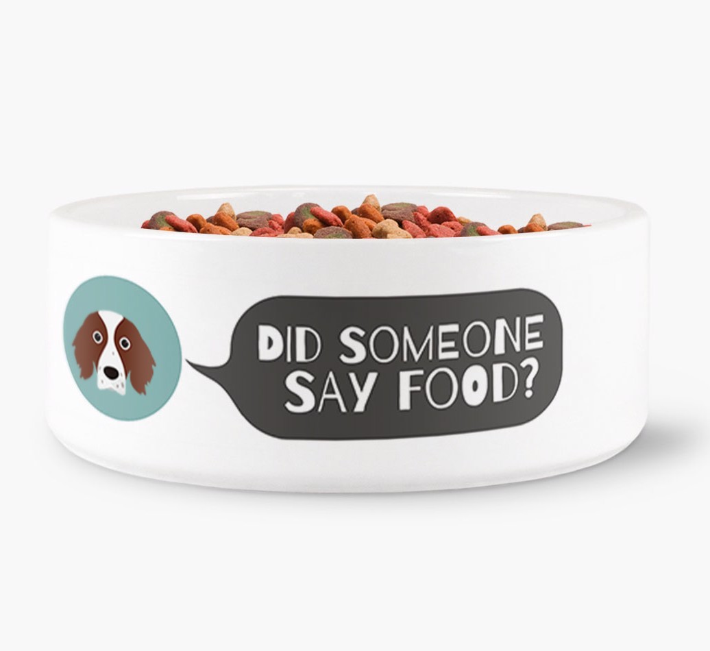 'Did someone say food?' Dog Bowl for your {breedFullName}