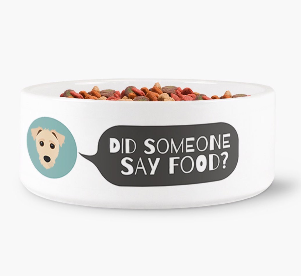 'Did someone say food?' Dog Bowl for your {breedFullName}
