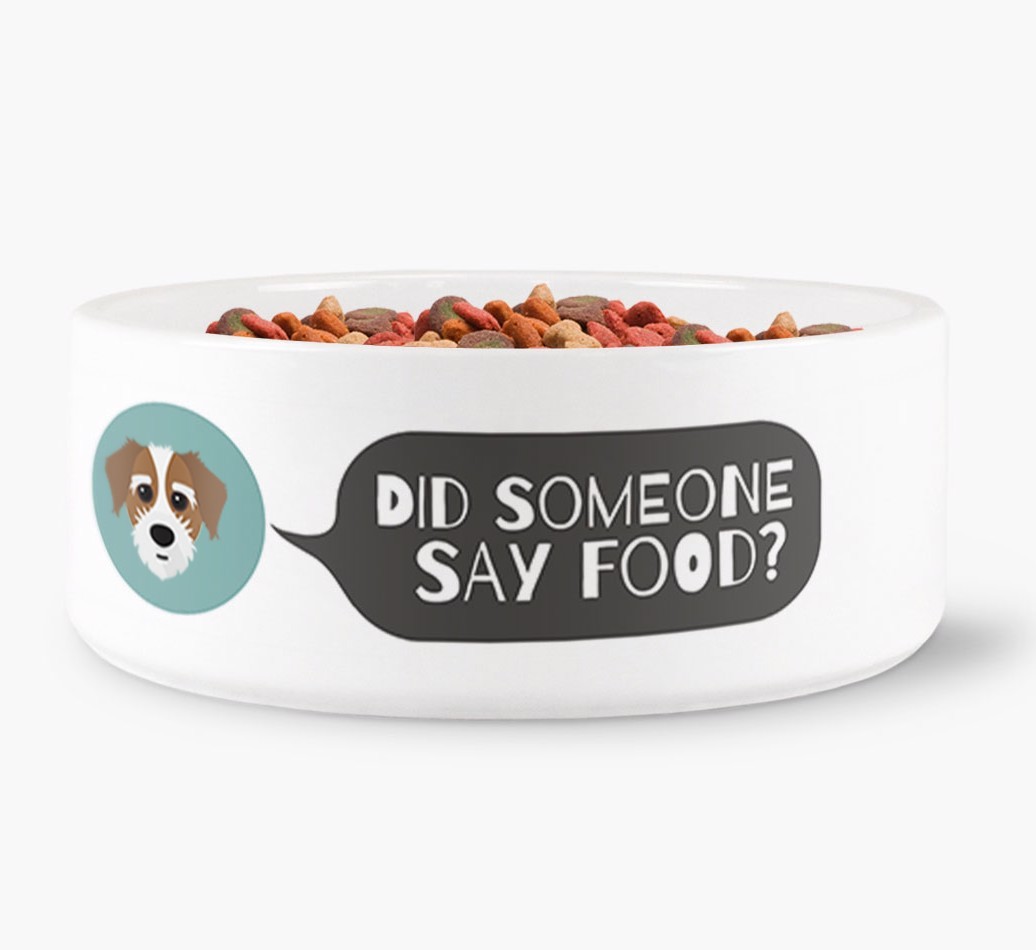 'Did someone say food?' Dog Bowl for your {breedFullName}