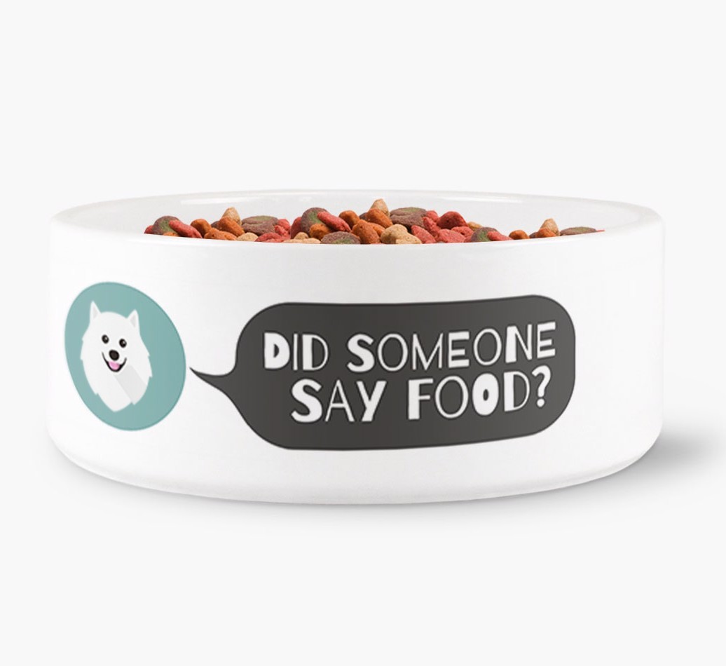 'Did someone say food?' Dog Bowl for your {breedFullName}