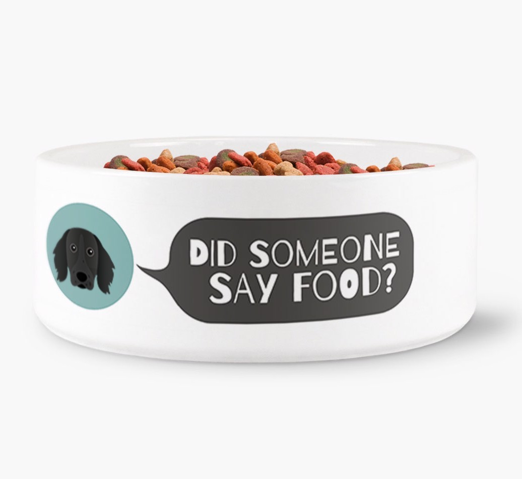 'Did someone say food?' Dog Bowl for your {breedFullName}
