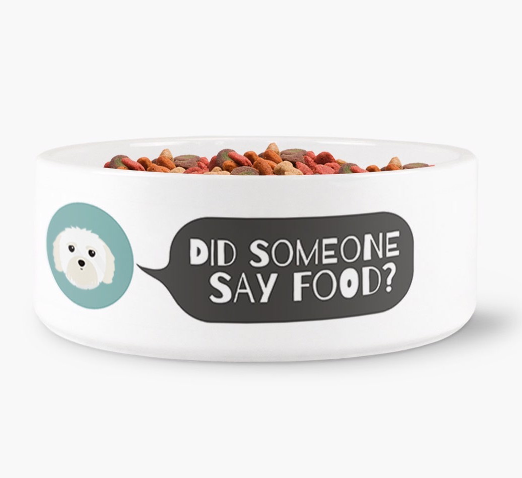 'Did someone say food?' Dog Bowl for your {breedFullName}