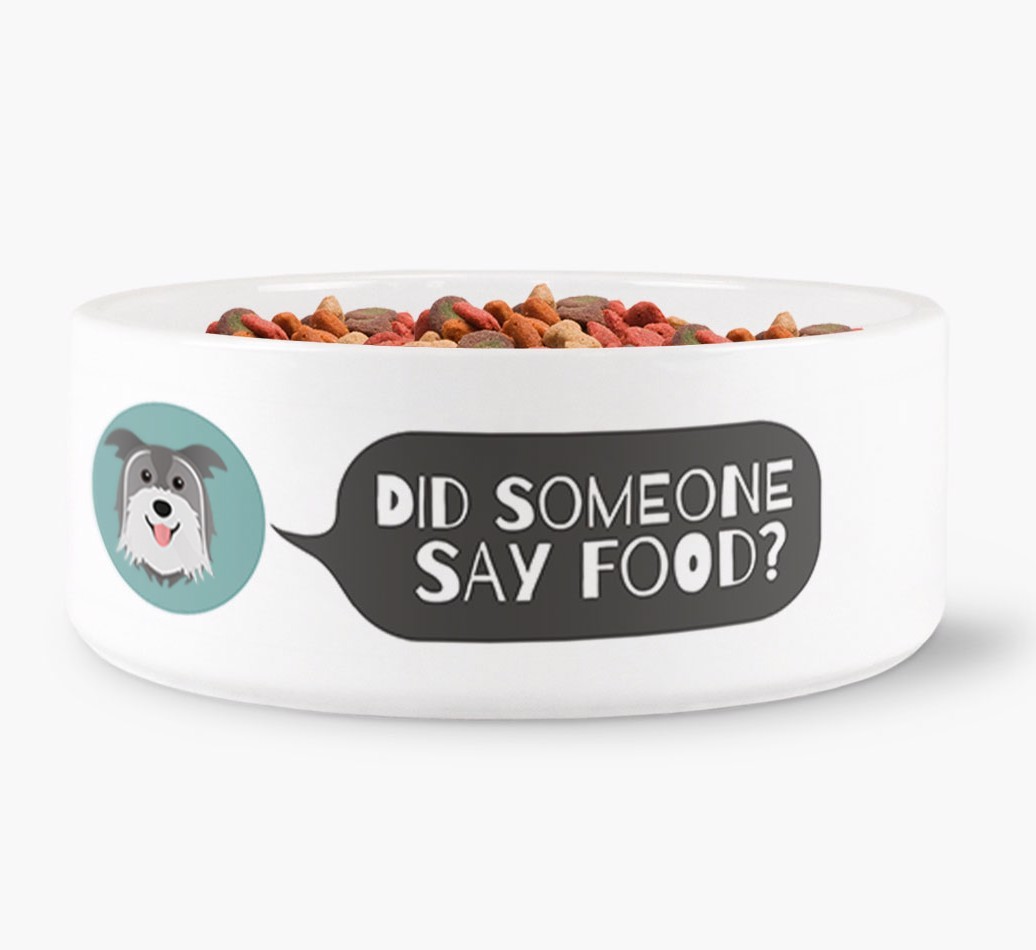'Did someone say food?' Dog Bowl for your {breedFullName}