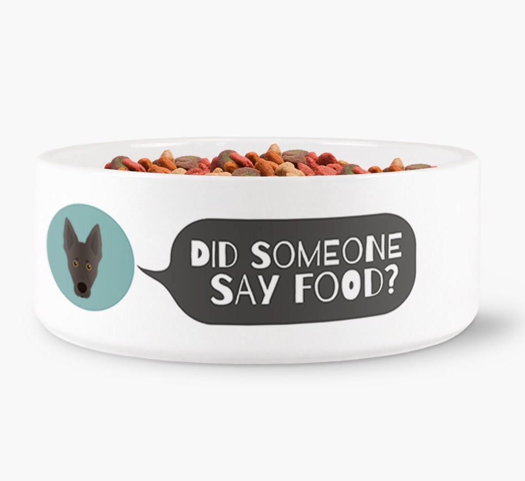 'Did Someone Say Food?' - Personalized Dog Bowl for your {breedFullName}