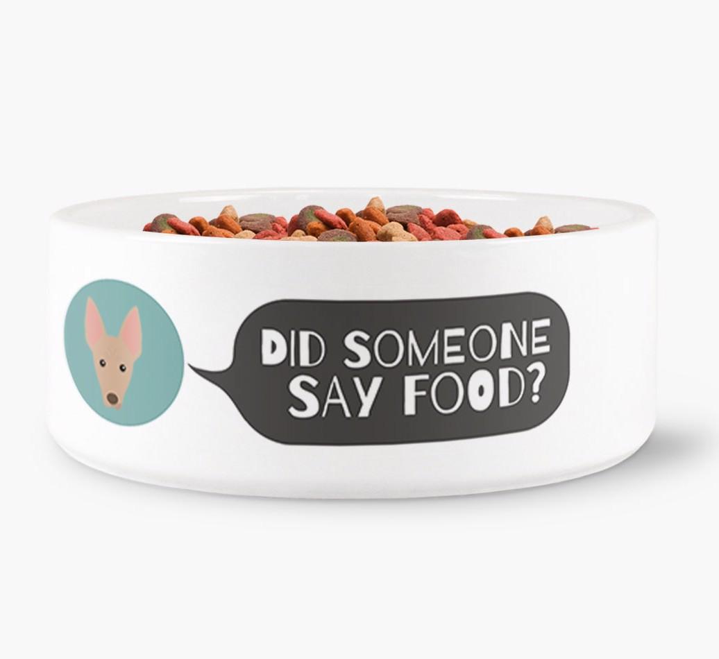 'Did Someone Say Food?' - Personalized Dog Bowl for your {breedFullName}