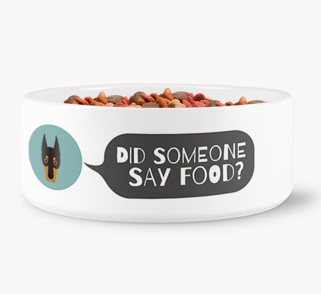 'Did Someone Say Food?' - Personalized Dog Bowl for your {breedFullName}