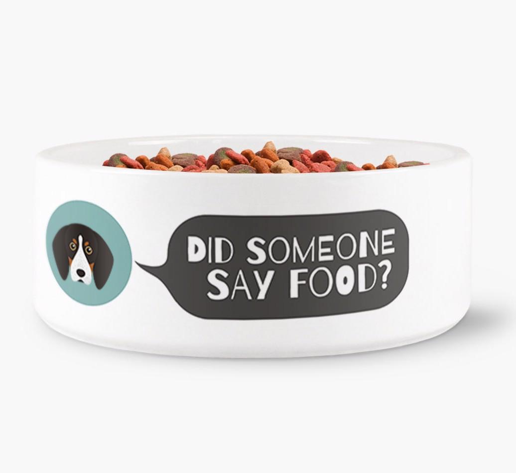 'Did Someone Say Food?' - Personalized Dog Bowl for your {breedFullName}