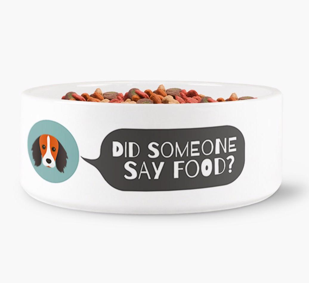 'Did Someone Say Food?' - Personalized Dog Bowl for your {breedFullName}