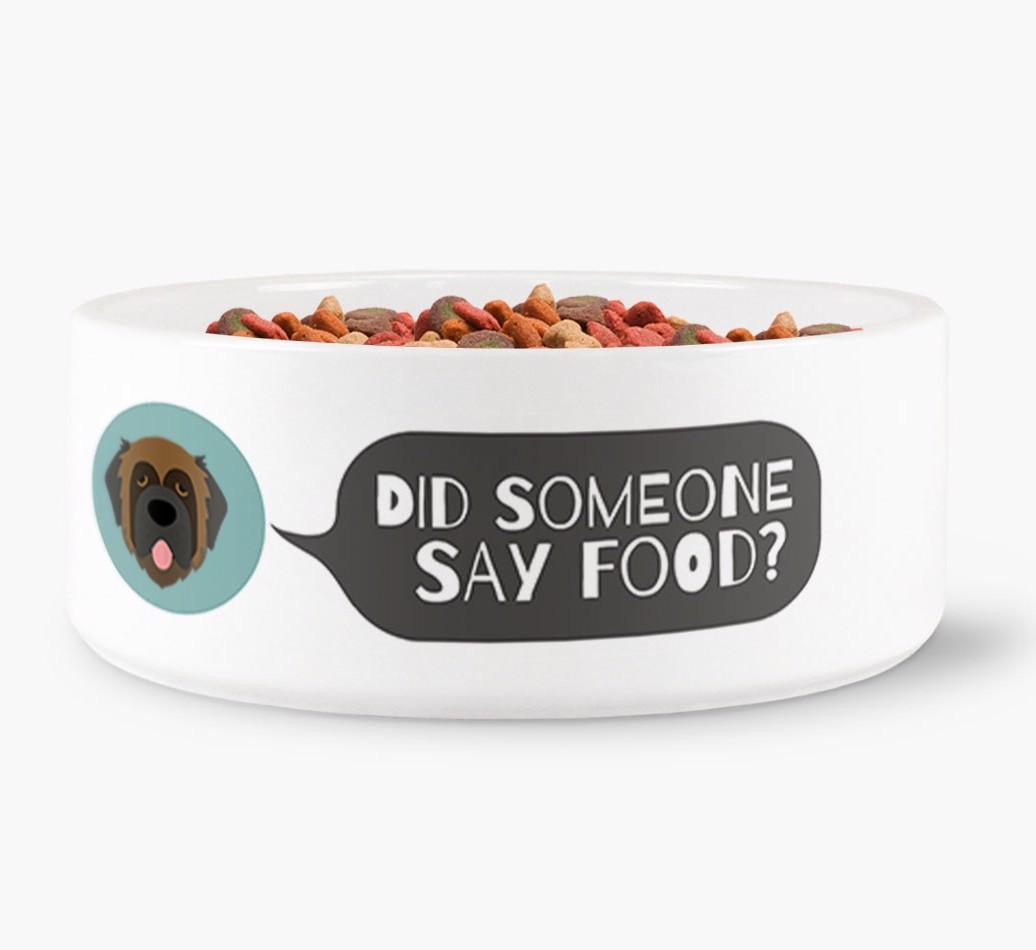 'Did Someone Say Food?' - Personalized Dog Bowl for your {breedFullName}