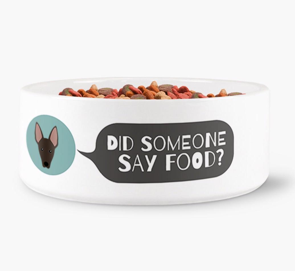 'Did Someone Say Food?' - Personalized Dog Bowl for your {breedFullName}