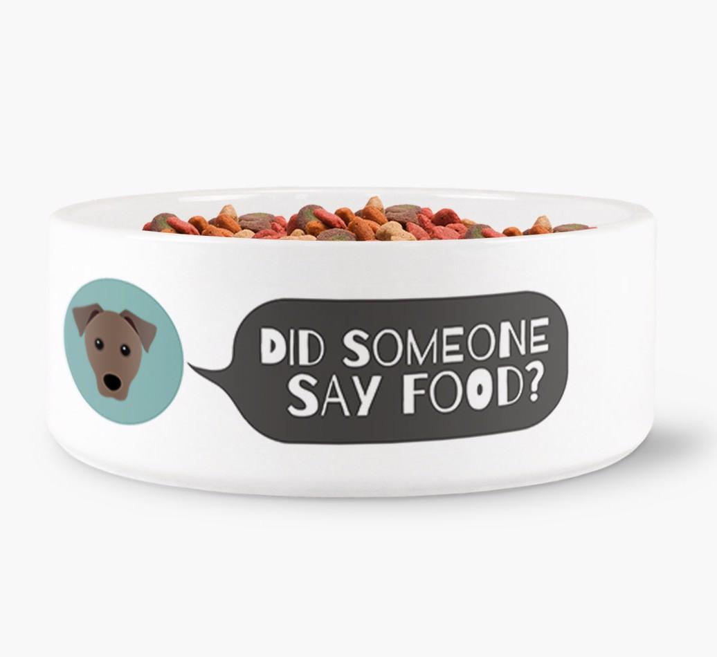'Did Someone Say Food?' - Personalized Dog Bowl for your {breedFullName}